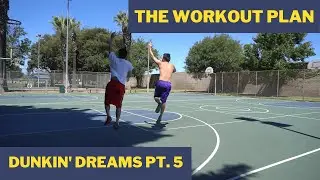 THE WORKOUT PLAN (DUNKIN' DREAMS PART 5)