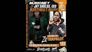 Zo Trapalot will be Performing Live at Brinson's at the NuMoney and Jay Shields, CEO Birthday Bash