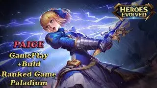 Гайд на Пейдж | Guide Paige gameplay Paladium+build |Heroes Evolved