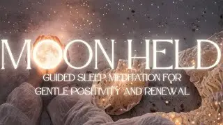 Sunday Night Meditation | Gentle Positivity & Renewal for Sleep