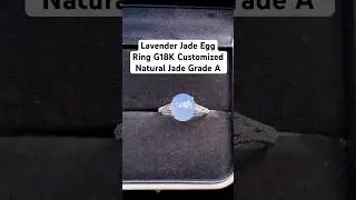 Lavender Jade Egg Ring G18K Customized#jewelry #jewellery #earrings #ring #pendant #gems #china#jade