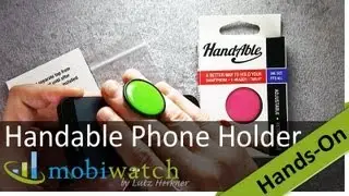 Tried Out: Handable Phone Holder - Great Accessory Or Just Nonsense?