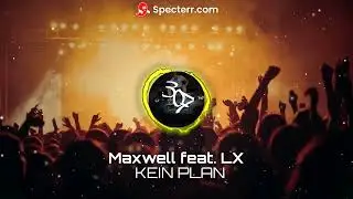 Maxwell feat. LX - KEIN PLAN ( Speed up )