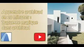 baguette magique dans archicad