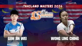 🏸 ALL-MALAYSIA SHOWDOWN‼️ Goh Jin Wei vs Wong Ling Ching | Thailand Masters 2026
