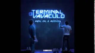 Terminal & Vavaculo - Men On A Mission