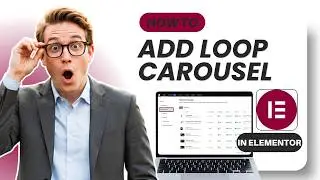How to Add Loop Carousel in Elementor (Updated 2026)