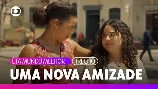 Dita e Maria Divina saem do dancing e a cantora ajuda a nova amiga | Êta Mundo Melhor | TV Globo