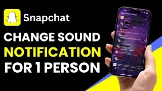 How to Change Snapchat Notification Sound for One Person !