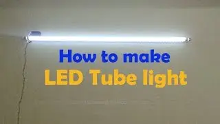 How to make led tube light (convert old tube tight in to Led)