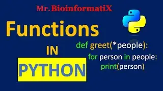Introduction To Functions in Python | Python for beginners | Mr. BioinformatiX