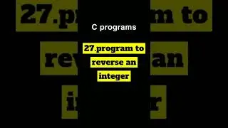 Program to reverse an integer#c #cprogram #cshorts #cprogramming #reverse  #coding #programming