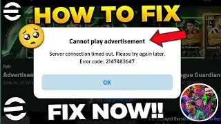 How to fix Cannot Play Advertisement Error Code: 2147483647 - eFootball Advertisement Problem fixed