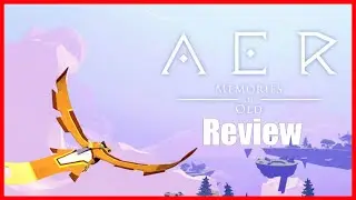 AER Memories of Old [Chill Indie Game Review]