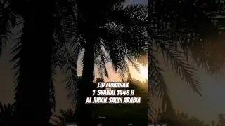 Eid Mubarak from indonesia community on jubail saudi arabia #eidmubarak