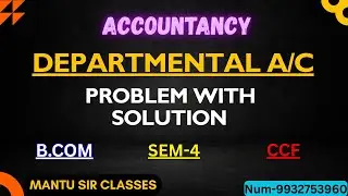 DEPARTMENTAL A/C | IMPORANT SUM |  sem-4 (B.com) #departamental #ccf  #commerce #bcom #viral