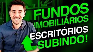 FUNDOS IMOBILIARIOS: Lajes Corporativas em ALTA! | Tira teima dos FIIs