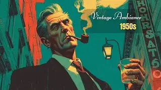 Timeless Jazz Classics for Relaxation ~ 1950s Jazz Playlist & Vintage Ambiance ✨