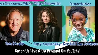 The Roundtable #67 w/ Tom Chapin, Lucy Kaplansky, and Kendall Rae Johnson Celebrating Earth Day!