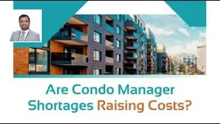 How Are Condo Manager Shortages Raising Costs?