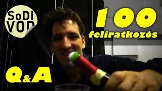 100 FELIRATKOZ&Oacute;S K&Eacute;RDEZZ FELELEK | SoDI vlogja k&uuml;l&ouml;nkiad&aacute;s | Megvan!