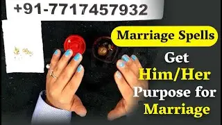 How to cast a marriage spells ❤️ Get Him/Her Purpose for Marriage ❤️ Quick Working Marriage Spells