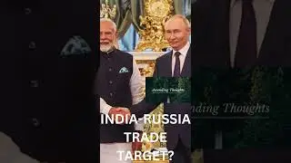 INDIA RUSSIA TRADE TARGET! #trade #modi #putin #russia #russiaukrainewar #indianews