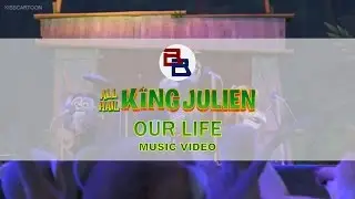FV - Our Life Music Video - All Hail King Julien