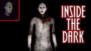Inside The Dark (Scary Indie Horror Experience)