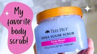 The Best Body Scrub - Tree Hut Shea Sugar Scrub