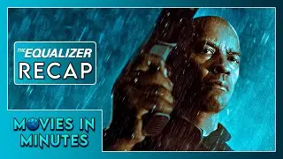 The Equalizer in Minutes | Recap