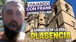 No Te Pierdas las 2 Catedrales de Plasencia ⛪ y la Playa Artificial de Jara&iacute;z de la Vera 🏖️