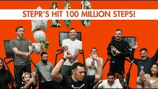 The STEPR's achieve 100 MILLION STEPS!