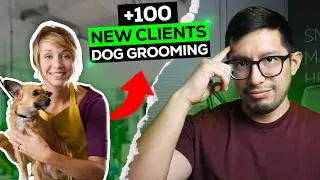 Dog Grooming Business Boom: My Proven 100+ Client Method
