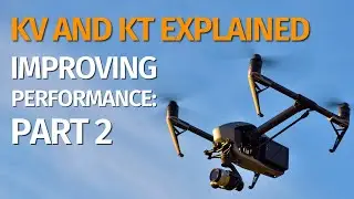 Improving Motor and Propeller Performance: Kt and Kv (Part 2)
