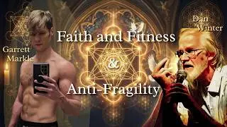Overcoming Chronic Pain: Rebuilding Mind&ndash;Body, Anti-Fragility w Faith & Fitness:Garrett Markle & Dan