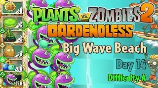 PvZ2: Gardendless Walkthrough | Big Wave Beach Day 14 | Difficulty A