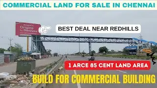 Commercial land for sale in Chennai, Best deal near Redhills,1Acre 85cents pure land Located Highway