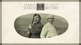 Tommy Makem & The Clancy Brothers (vol. 1) - Irish & Scottish Folk Songs