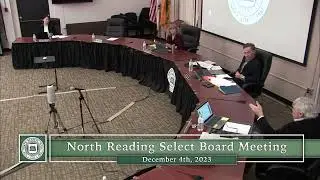 North Reading Select Board Meeting - December 4th, 2023