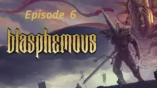Minor Mistakes | Blasphemous Ep  6