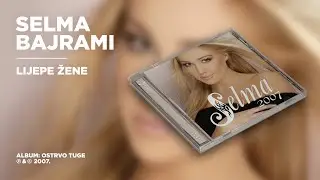 Selma Bajrami - Lijepe žene (Official Audio)