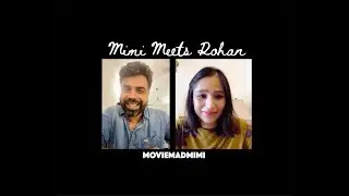 Mimi Meets Rohan Shankar - 'Mimi' UK Interview