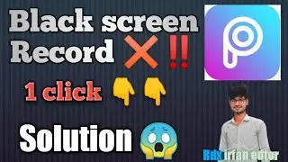 Picsart screen Recorder problem solved || picsArt screen recording block screen || #rdxirfaneditor