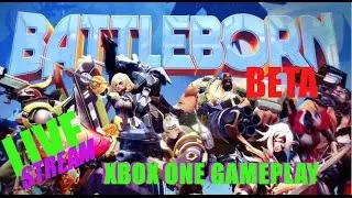Battleborn Beta #2 LIVE Gameplay W/ Commentary On Xbox One