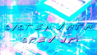 system data [sped up] (Music Video)