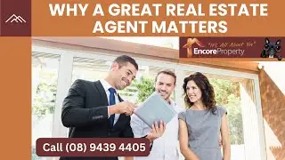 Why A Great Real Estate Agent Matters | Encore Property Group Baldivis