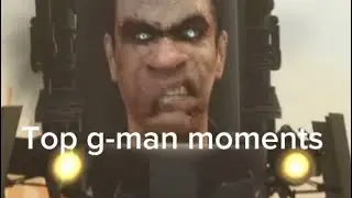 Top 4 g-man moments credits @DaFuqBoom