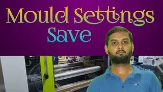 Mould Settings Save