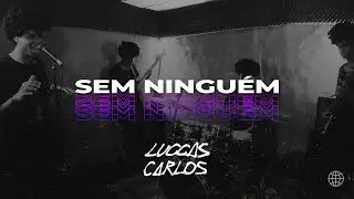 Sem Ningu&eacute;m - Luccas Carlos (Matheus Santos Cover)